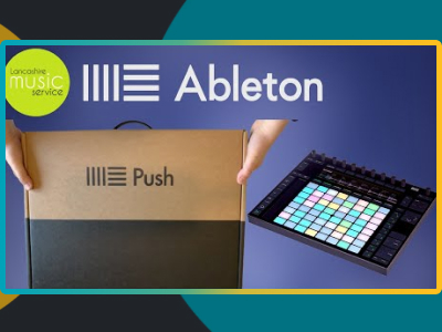 Ableton Push - Lancashire Music Hub